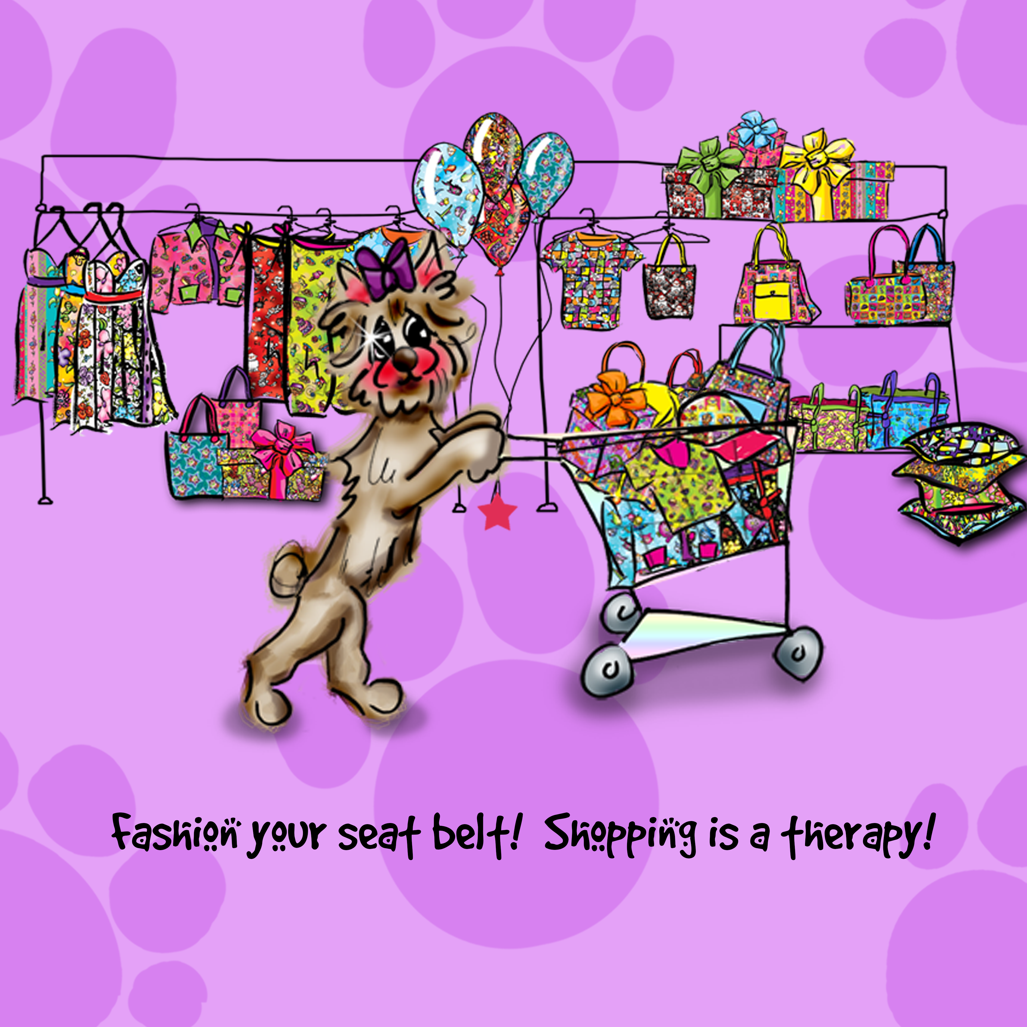 &quot;Fashion your seat belt!  Shopping is a therapy!&quot; WHIMSHOTS CANVAS