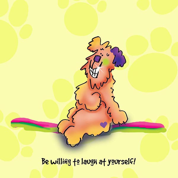 &quot;Be willing to laugh at yourself&quot; WHIMSHOTS CANVAS