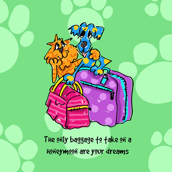 &quot;The only baggage to take on a honeymoon are your dreams&quot; WHIMSHOTS CANVAS