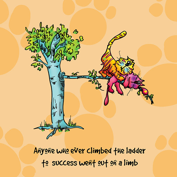 &quot;Anyone who ever climbed the ladder to success went out on a limb&quot; WHIMSHOTS CANVAS